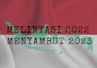 Melintasi 2022 Menyambut 2023