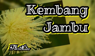 [Cerpen] Kembang Jambu