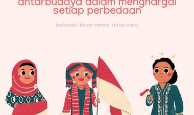 PENTINGNYA KOMUNIKASI ANTARBUDAYA DALAM MENGHARGAI SETIAP PERBEDAAN