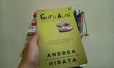 Belajar Tentang Kehidupan dari Guru Aini