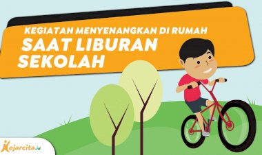 KETIKA LIBURAN SEKOLAH TIBA