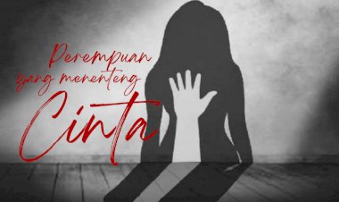 PEREMPUAN YANG MENENTENG CINTA