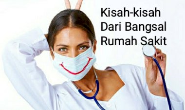 Kisah-Kisah Dari Bangsal Rumah Sakit