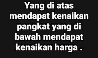 Harga beras melejit, Rakyat menjerit, Pengamat mengkritik, Presiden Siapkan Dana Makan Siang, dan Prabowo Naik Pangkat Jenderal Istimewa. Apakah anda masih waras?