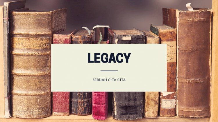 Legacy: Kita Pasti Bisa