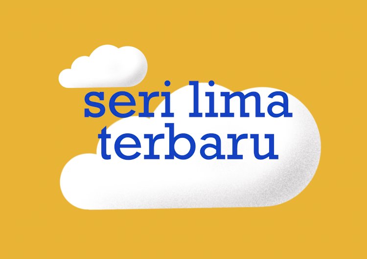 SERI LIMA TERBARU