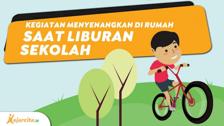 KETIKA LIBURAN SEKOLAH TIBA