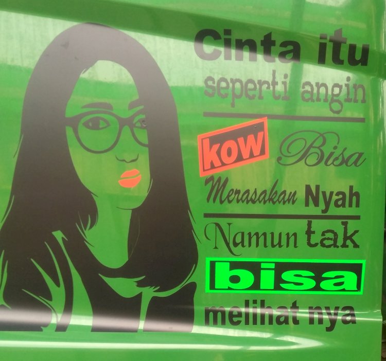 Cinta itu seperti angin,kowe bisa merasakannyah,namun tak bisa melihatnya