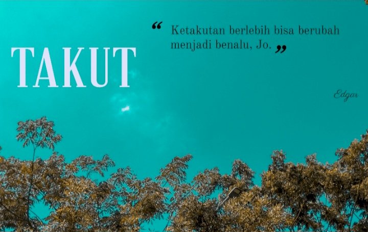 Takut.